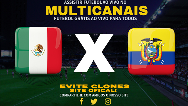 Assistir México x Equador AO VIVO Online 30/06/2024