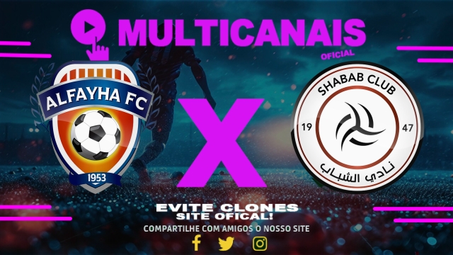 Assistir Al-Fayha  x Al-Shabab AO VIVO Online 26/05/2025
