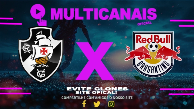 Assistir Vasco x Red Bull Bragantino AO VIVO Online 31/05/2025