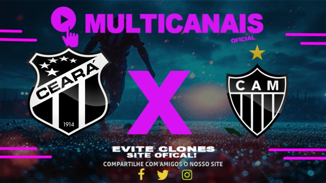 Assistir Ceará x Atlético-MG AO VIVO Online 01/06/2025
