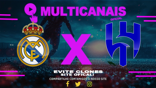 Assistir Real Madrid x Al-Hilal-ARA AO VIVO Online 18/06/2025