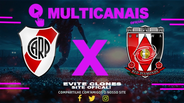 Assistir River Plate x Urawa Red Diamonds AO VIVO Online 17/06/2025